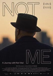 Poster "NOT ME - A Journey with Not Vital"